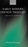 Early modern French thought : the age of suspicion /