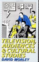 Television, audiences, and cultural studies /