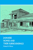 Japanese homes and their surroundings /