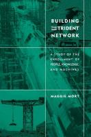 Building the Trident network : a study of the enrollment of people, knowledge, and machines /