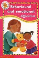 Behavioural and emotional difficulties /