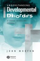 Understanding developmental disorders : a causal modelling approach /