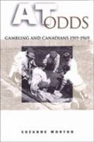 At odds : gambling and Canadians, 1919-1969 /
