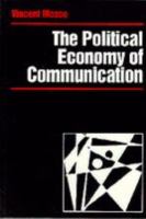 The political economy of communication : rethinking and renewal /