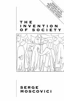 The invention of society : psychological explanations for social phenomena /