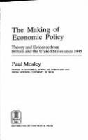 The making of economic policy : theory and evidence from Britain and the United States since 1945 /