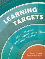 Learning targets helping students aim for understanding in today's lesson /