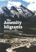 The amenity migrants seeking and sustaining mountains and their cultures