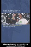 From children's services to children's spaces public policy, children and childhood /