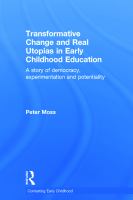Transformative change and real utopias in early childhood education : a story of democracy, experimentation and potentiality /