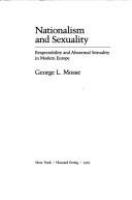 Nationalism and sexuality : respectability and abnormal sexuality in modern Europe /