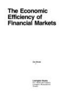 The economic efficiency of financial markets /