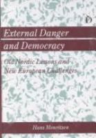 External danger and democracy : old Nordic lessons and new European challenges /