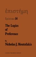 The logics of preference : a study of prohairetic logics in twentieth century philosophy /
