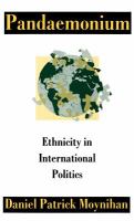 Pandaemonium : ethnicity in international politics /