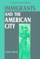 Immigrants and the American city /