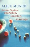 Hateship, friendship, courtship, loveship, marriage /