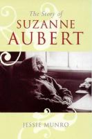 The story of Suzanne Aubert /