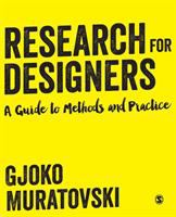 Research for designers : a guide to methods and practice /