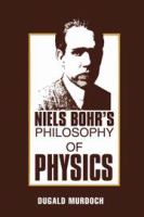 Niels Bohr's philosophy of physics /