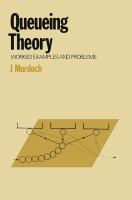 Queueing theory, worked examples and problems /