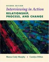 Interviewing in action : relationship, process, and change /