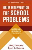 Brief intervention for school problems : outcome-informed strategies /