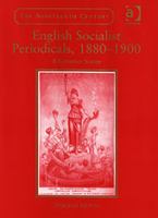 English socialist periodicals, 1880-1900 : a reference source /