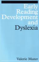 Early reading development and dyslexia /