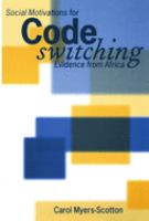 Social motivations for codeswitching : evidence from Africa /