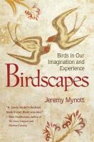 Birdscapes : birds in our imagination and experience /