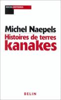 Histoires de terres Kanakes : conflits fonciers et rapports sociaux dans la région de Houaïlou (Nouvelle-Calédonie) /