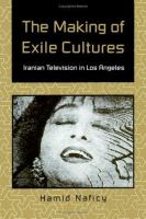 The making of exile cultures : Iranian television in Los Angeles /