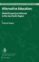 Alternative education : global perspectives relevant to the Asia-Pacific Region /