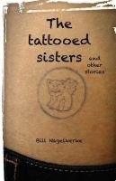 The tattooed sisters and other stories /