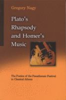 Plato's rhapsody and Homer's music : the poetics of the Panathenaic Festival in classical Athens /