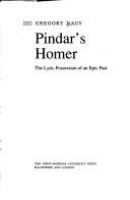 Pindar's Homer : the lyric possession of an epic past /