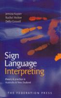 Sign language interpreting : theory and practice in Australia and New Zealand /
