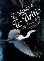 Te mana o te tiriti : the living treaty /