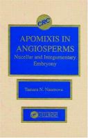 Apomixis in angiosperms : nucellar and integumentary embryony /
