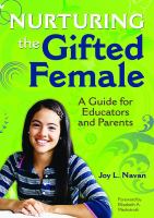 Nurturing the gifted female : a guide for educators and parents /