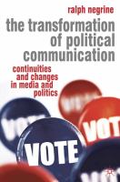 The transformation of political communication : continuities and changes in media and politics /