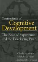 Neuroscience of cognitive development : the role of experience and the developing brain /