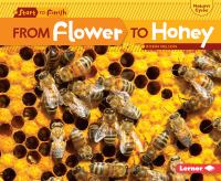 From flower to honey /