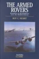 The armed rovers : Beauforts & Beaufighters over the Mediterranean /