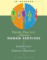 Theory, practice, and trends in human services : an introduction to an emerging profession /