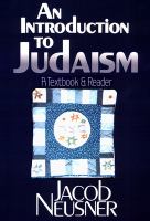 An introduction to Judaism : a textbook and reader /