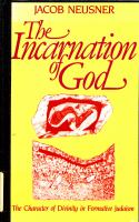 The incarnation of God : the character of divinity in formative Judaism /