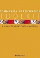 Community participation toolkit : a resource for primary health organisations /