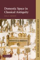 Domestic space in classical antiquity /